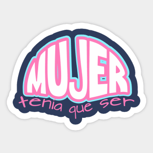 MUJER, tenia que ser... TRANS Sticker